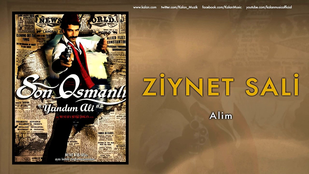 Ziynet Sali - Alim [ Son Osmanlı "Yandım Ali" ©...