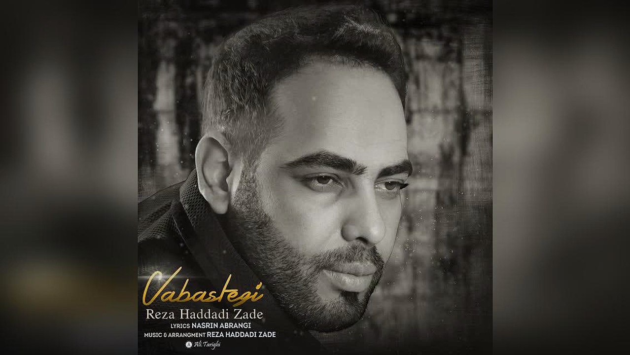 Reza Haddadi Zadeh – Vabastegi