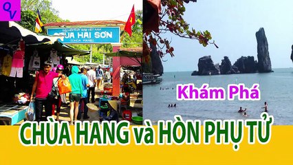 Khám Phá Chùa Hang và Hòn Phụ Tử (Kiên Giang)
