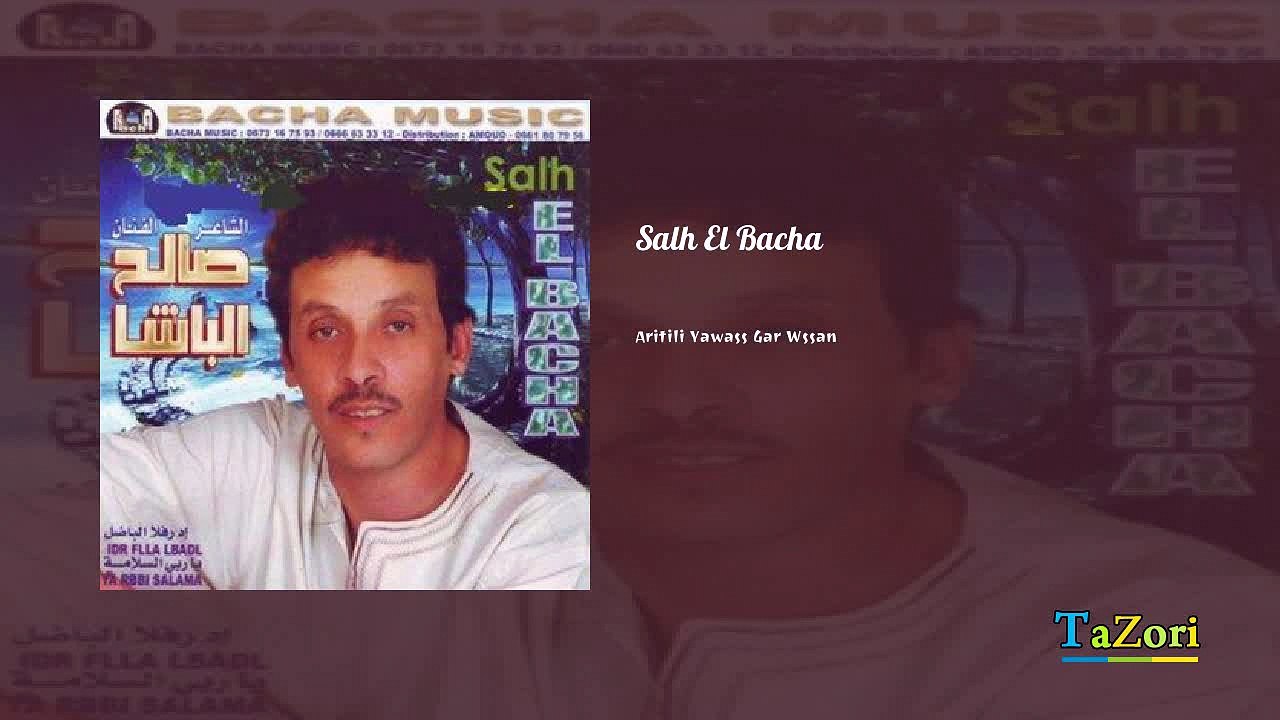 Salh El Bacha Aritili Yawass Gar Wssan