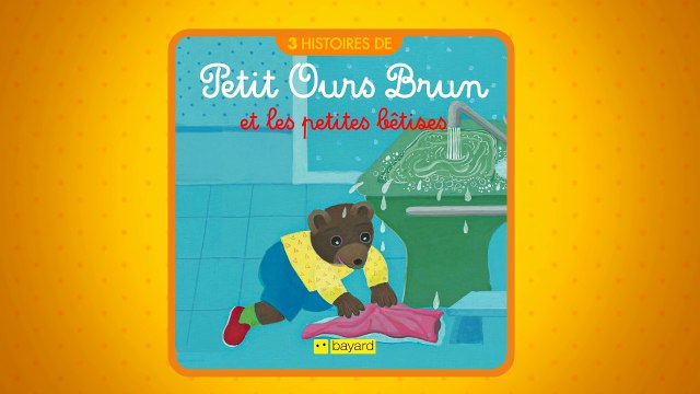 Les histoires de Petit Ours Brun - Petit Ours Brun et les petites bêtises