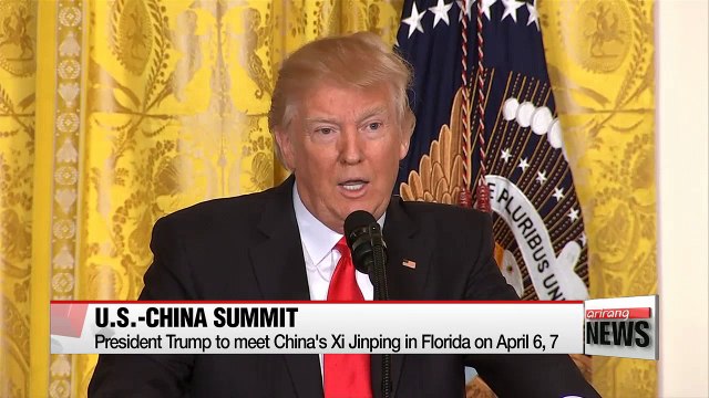 President Trump to meet China's Xi Jinping in Florida on April 6, 7