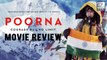 Poorna Movie Review By Bharathi Pradhan