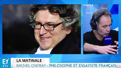 Michel Onfray : "Il y a une gauche invisible, sans représentant, qui est un peu perdue"