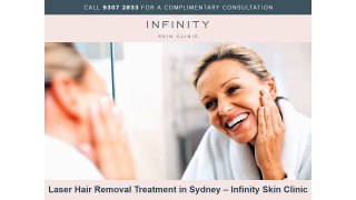 Laser Hair Removal Treatment in Sydney – Infinity Skin Clinic