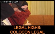 Legal Highs: colocón legal | Sinfiltros.com