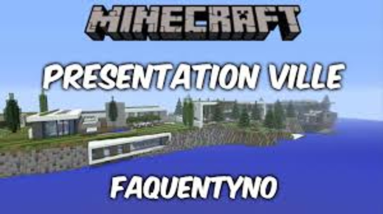 Présentation de ma Ville Minecraft