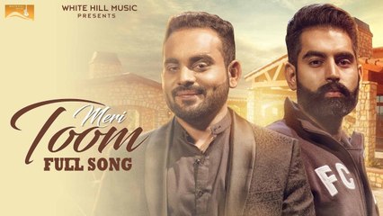 Meri Toom Song HD Video Sony Aulakh 2017 Parmish Verma Latest Punjabi Songs