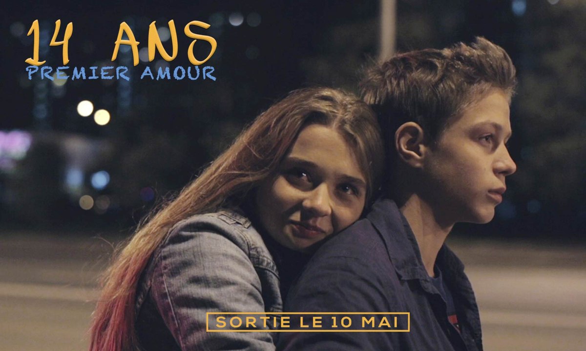 14 ANS, PREMIER AMOUR Bande annonce officielle