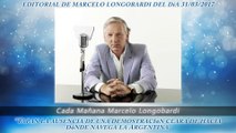 CADA MAÑANA MARCELO LONGOBARDI:Editorial de Marcelo Longobardi 31/03/2017 #CadaMañana