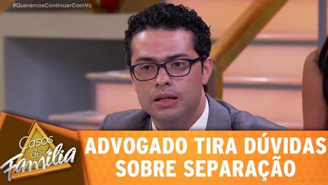 Advogado tira dúvidas sobre separação