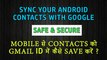 How To import or export contacts Number to Gmail  Sync your Android Contacts with Google