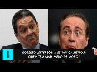 Download Video: Roberto Jefferson x Renan Calheiros: quem tem medo de Sérgio Moro?