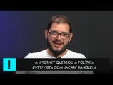 A internet quebrou a política - Entrevista com Jacaré Banguela