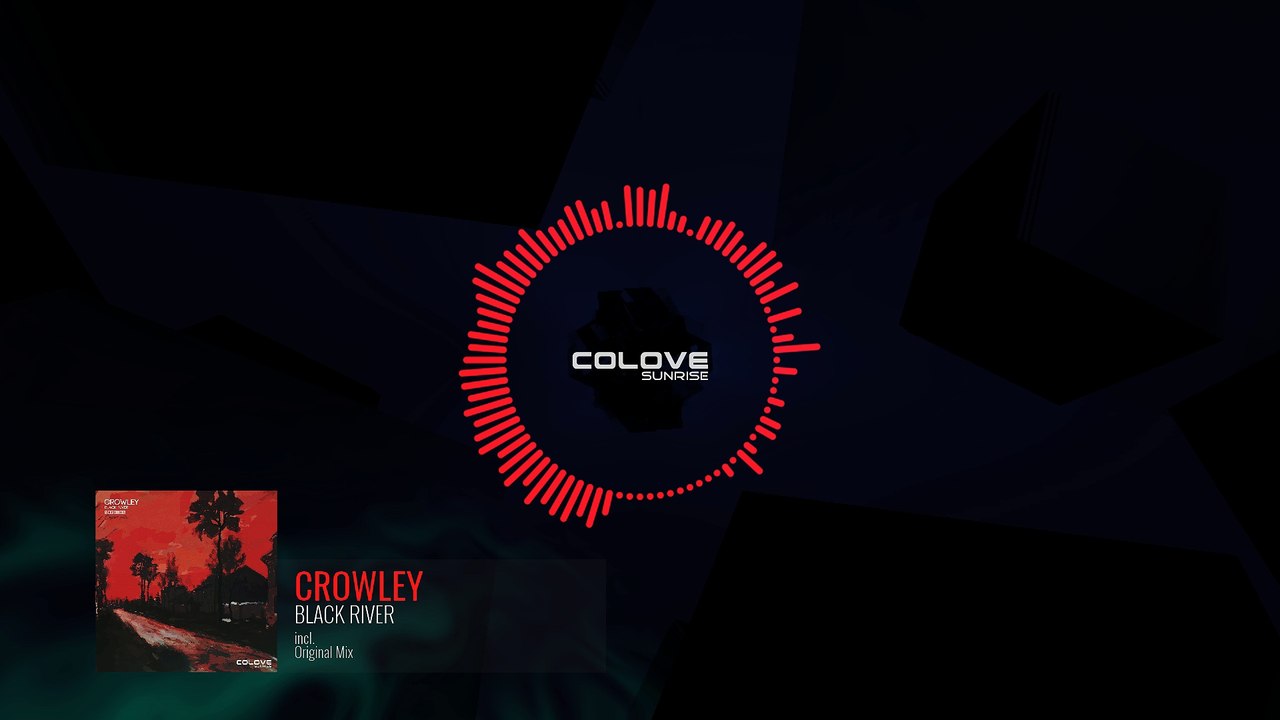 Crowley - Black River (Original Mix)