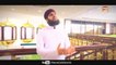 Hazir Hain Hum - Hafiz Ahmed Raza Qadri - New Naat,Islamic Video,Rabi Ul Awal Kalam,2017