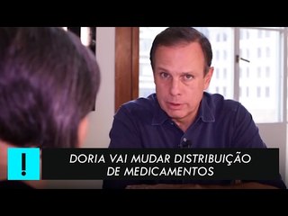 Doria vai mudar distribuição de medicamentos em SP - exclusiva TV Antagonista