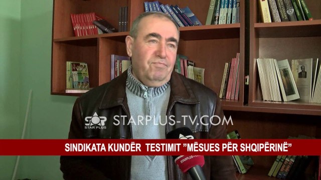 SINDIKATA KUNDËR TESTIMIT ”MËSUES PËR SHQIPËRINË”