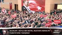 ''Böyle bir metin Mustafa Kemal'in Türkiye'sine yakışmaz''