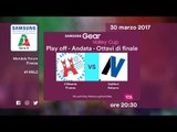 Firenze - Bolzano 3-0 - Highlights - Andata Ottavi - PlayOff Samsung Gear Volley Cup 2016/17