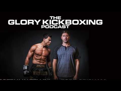 The GLORY Kickboxing Podcast: Episode 1 (featuring Badr Hari and Rico Verhoeven)