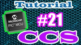 Tutorial microcontrolador PIC CCS # 21 Linguagem C