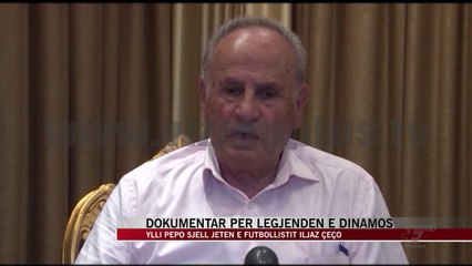 Dokumentar për legjendën e Dinamos, Iljaz Çeço - News, Lajme - Vizion Plus