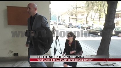 Pollo: Ndjekje penale AMA-s - News, Lajme - Vizion Plus