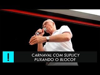 Já pensou um Carnaval com Suplicy puxando o bloco?
