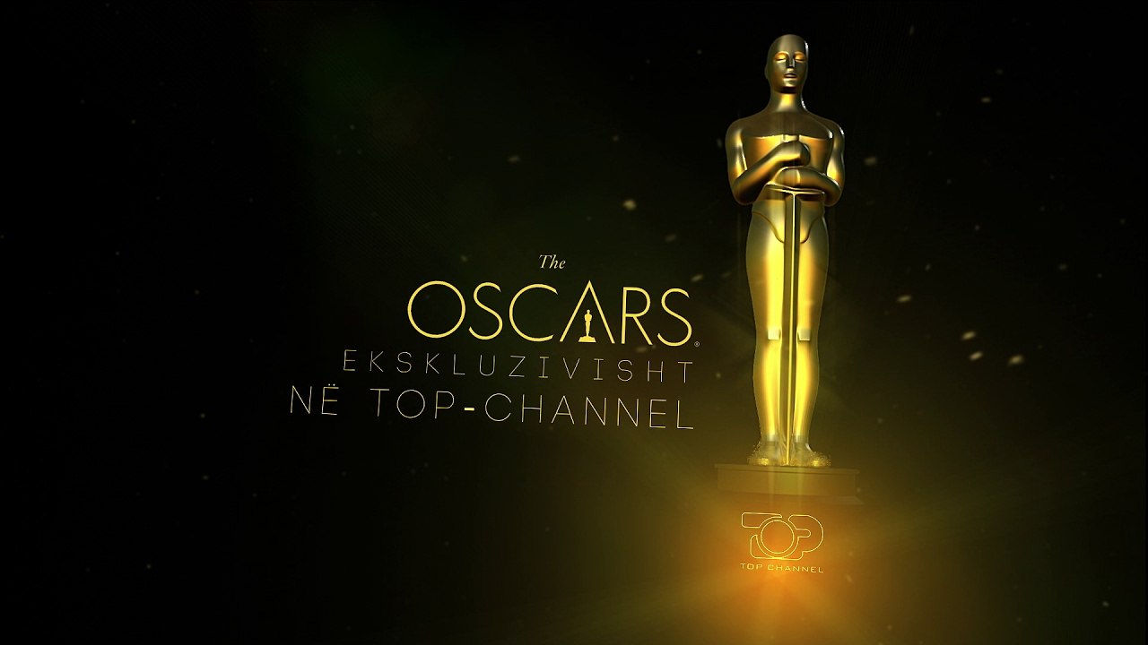 The Oscars - Eksluzivisht në Top Channel
