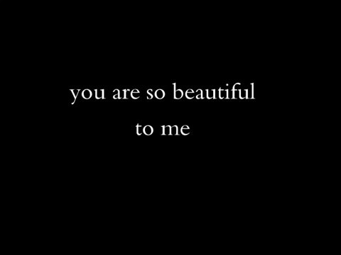YOU ARE SO BEAUTIFUL TO ME - JOE COCKER