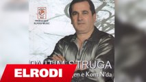 Pajtim Struga - Goce men'jen e kom n'da (Official Song)