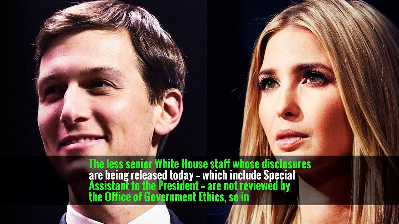 Ivanka Trump and Jared Kushner Still Benefiting From Business Empire, Filings Show -