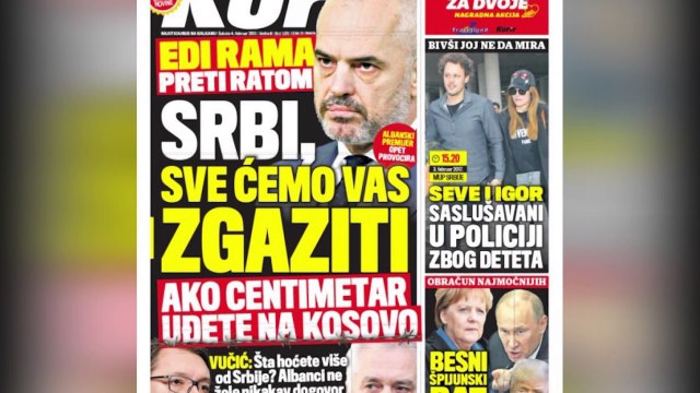 MEDIA SERBE SULMON KRYEMINISTRIN SHQIPTAR, “EDI RAMA KERCENON ME LUFTE NESE DO E PREKIM KOSOVEN” LAJ