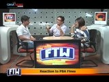 FTW: Reaction to PBA Fines