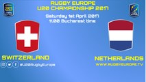 SWITZERLAND / NETHERLANDS - RUGBY EUROPE U20 CHAMPIONSHIP 2017