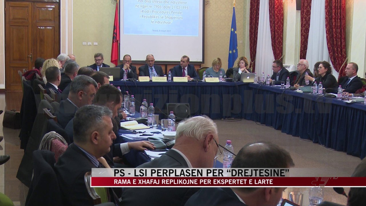Rama e Xhafaj replikojnë për ekspertët e lartë - News, Lajme - Vizion Plus