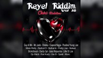 Faya Gong - Reyel Riddim, Vol 16 Cheri Riddim Mix Promo 2017