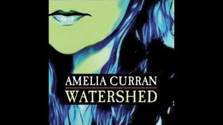 Amelia Curran - You Have Got Each Other