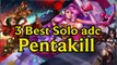 3 best Adc Solo Pentakill in league of legends | lol | how to pentakill | Guide | solo kill | Best