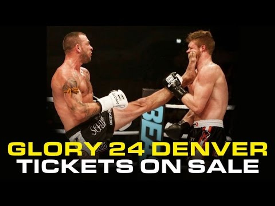 GLORY 24 Denver - Tickets on Sale Now