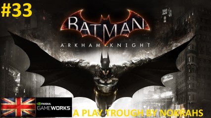 "Batman: Arkham Knight" "PC" "GOTY" - "PlayTrough" (33)