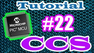 Tutorial microcontrolador PIC CCS # 22 Linguagem C