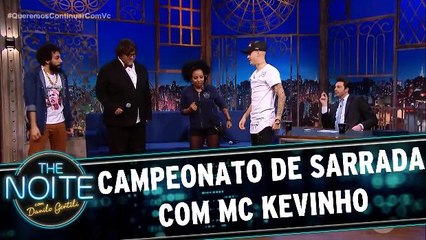 Campeonato de sarrada com Mc Kevinho