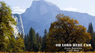 Oh Lord Here I Am - Zain Bhikha ᴴᴰ __ with beautiful Qur'an recitations - YouTube