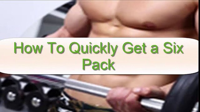 six pack in quickly get six pack