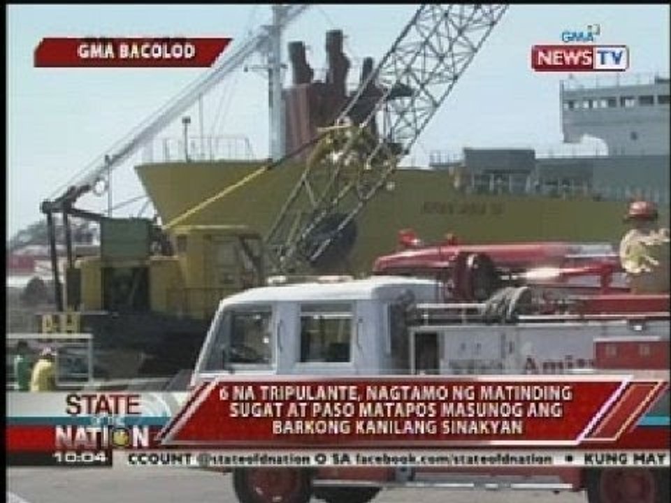6 na tripulante, nagtamo ng matinding sugat at paso matapos masunog ang barkong kanilang sinasakyan