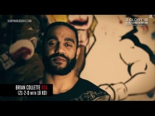 GLORY 18 - Brian Collette Pre Fight Interview