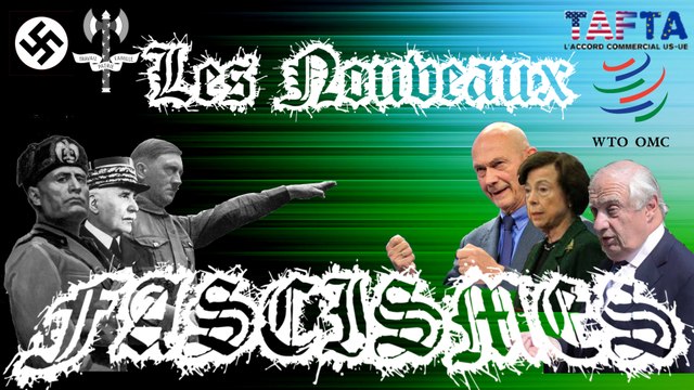 [2/3] – OMC, TAFTA,… Les Nouveaux Fascismes - Economicons #5