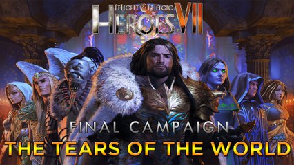 Heroes VII - Final Campaign - Mission 1: The Tears of the World (Force of Arms)